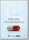 Patentes Farmacêuticas: Abuso de Poder Econômico