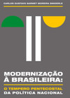 Modernização à brasileira: o tempero petencostal da política nacional