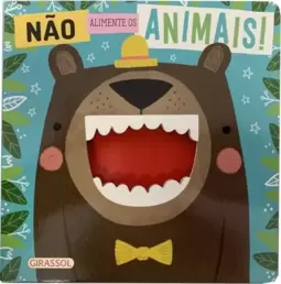 Não alimente os animais!