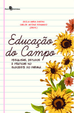 Educação do campo: pesquisas, estudos e práticas no Sudoeste do Paraná