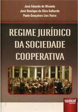 Regime Jurídico da Sociedade Cooperativa