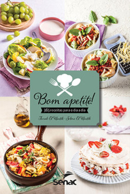 Bom apetite!: 365 receitas para o dia a dia