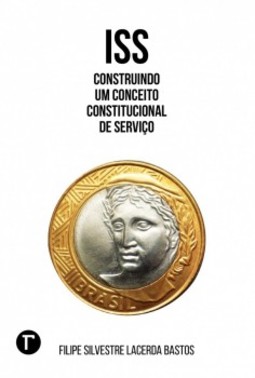 ISS: Construindo um conceito constitucional de serviço