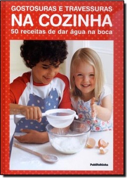 Gostosuras E Travessuras Na Cozinha