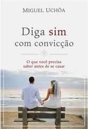 Diga Sim com Convicção