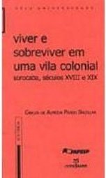Viver e Sobreviver em uma Vila Colonial