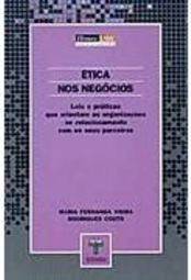 Ética nos Negócios: Leis e Práticas que Orientam as Organizações no...