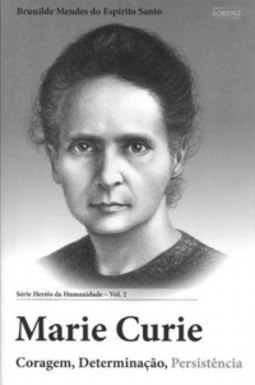MARIE CURIE (Série Heróis da Humanidade #2)