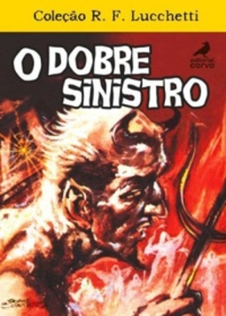 O Dobre Sinistro (Coleção R. F. Lucchetti #9)
