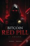 Bitcoin Red Pill ― O Renascimento Moral e Tecnológico (3ª Edição)