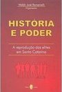 História e Poder: a Reprodução das Elites em Santa Catarina
