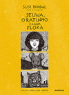 Selina, o ratinho e a gata Flora