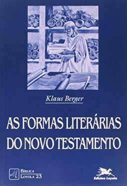 As Formas Literárias do Novo Testamento