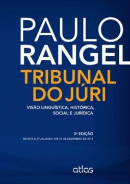 Tribunal do júri: Visão linguística, histórica, social e jurídica