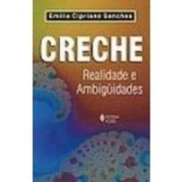 Creche - Realidade e Ambigüidades