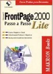 Microsoft FrontPage 2000: Passo a Passo Lite