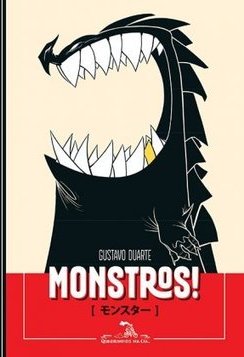Monstros! - Gustavo Duarte