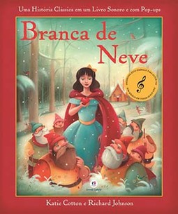 Branca de neve: uma história clássica em um livro sonoro e com pop-ups