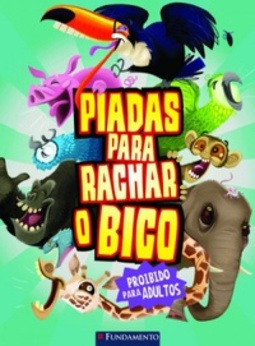 Piadas para rachar o bico 10 (Piadas para rachar o bico)