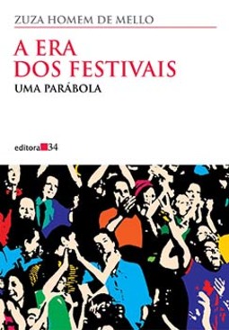 A era dos festivais: uma parábola