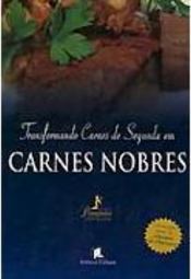 Transformando Carnes de Segunda em Carnes Nobres