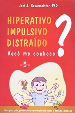 Distraido Impulsivo Hiperativo