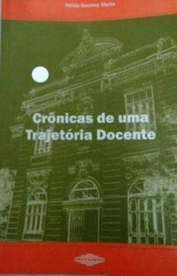 Crônicas de uma trajetória docente (Coleção Prática Pedagógica  #3)