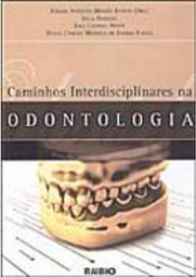 Caminhos Interdisciplinares na Odontologia