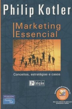Marketing Essencial: Conceitos, Estratégias e Casos