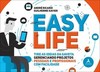 Easy Life: Tire as idéias da gaveta gerenciando projetos, pessoas e profissionais com facilidade