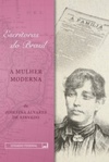 A mulher moderna (Escritoras do Brasil #1)
