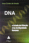 DNA e Estado de Filiação à luz da Dignidade Humana