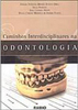 Caminhos Interdisciplinares na Odontologia