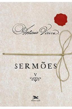 Sermões - Vol. V