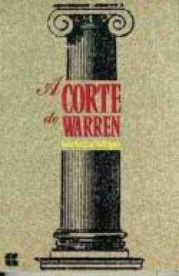 Corte de Warren: (1953 - 1969) Revolução Constitucicional