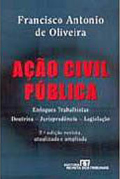 Ação Civil Pública: Enfoques Trabalhistas