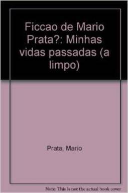 Minhas Vidas Passadas (a Limpo)