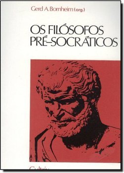 Os Filósofos Pré-Socráticos