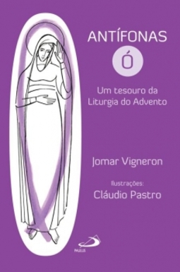 Antífonas ó: um tesouro da Liturgia do Advento