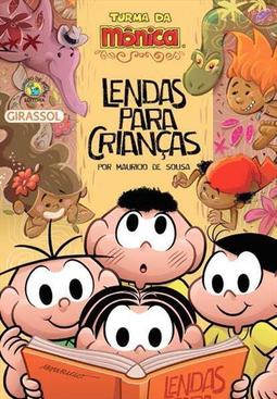 TURMA DA MONICA: LENDAS PARA CRIANÇAS