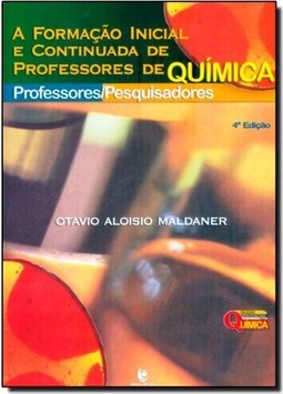 Formacao Inicial E Continuada De Professores De Quimica, A: Professor-Pesquisador