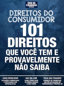 Direitos do consumidor: 101 direitos que você tem e provavelmente não sabia