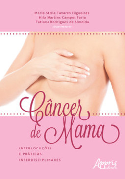 Câncer de mama: interlocuções e práticas interdisciplinares