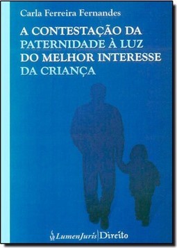 Contestação da Paternidade À Luz do Melhor Interesse da Criança, A