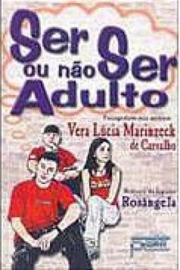 Ser ou Não Ser Adulto