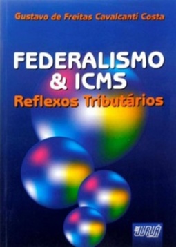 Federalismo & ICMS