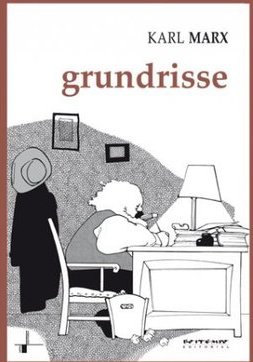 GRUNDRISSE MANUSCRITOS ECONOMICOS DE 1857-1858