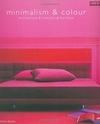 Minimalism e Colour: Architecture e Interiors e Furniture - IMPORTADO
