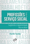 Profissões e serviço social: surgimento e regulamentação ética no Brasil