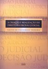 A Criação e Realização do Direito na Decisão Judicial